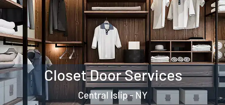 Closet Door Services Central Islip - NY