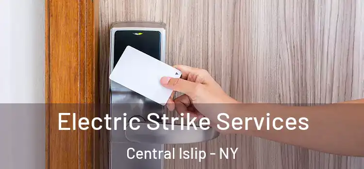  Electric Strike Services Central Islip - NY