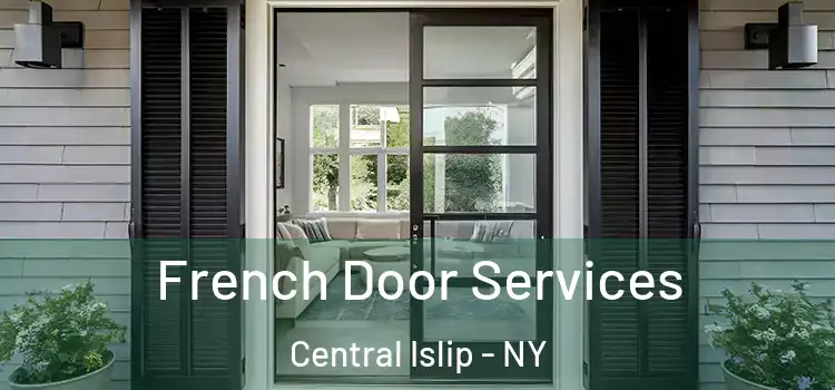 French Door Services Central Islip - NY