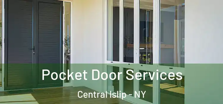 Pocket Door Services Central Islip - NY